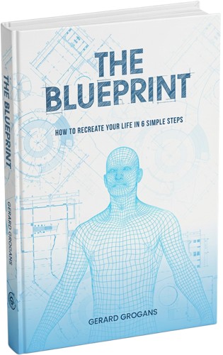 The Blueprint: How to Recreate Your Life in 6 Simple Steps